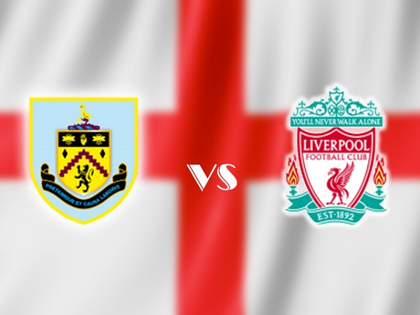 Soi kèo Burnley vs Liverpool (23h30 ngày 31/8)