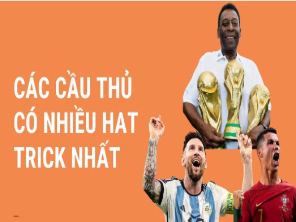 TOP cầu thủ lập nhiều Hat Trick nhất