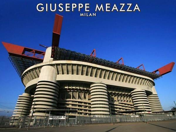 Stadio Giuseppe Meazza (San Siro) là sân vận động lớn nhất nước Ý