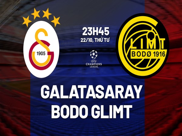 Đối đầu Galatasaray vs Bodo Glimt 23h45 ngày 22/10 Đối đầu Galatasaray vs Bodo Glimt 23h45 ngày 22/10