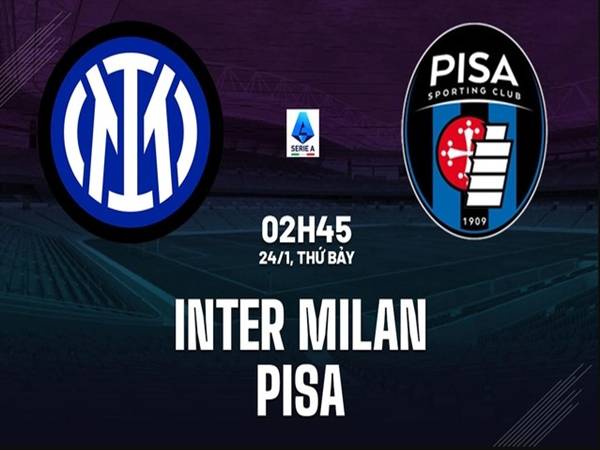 Đối đầu Inter vs Pisa Đối đầu Inter vs Pisa
